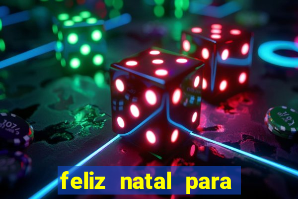 feliz natal para imprimir e recortar